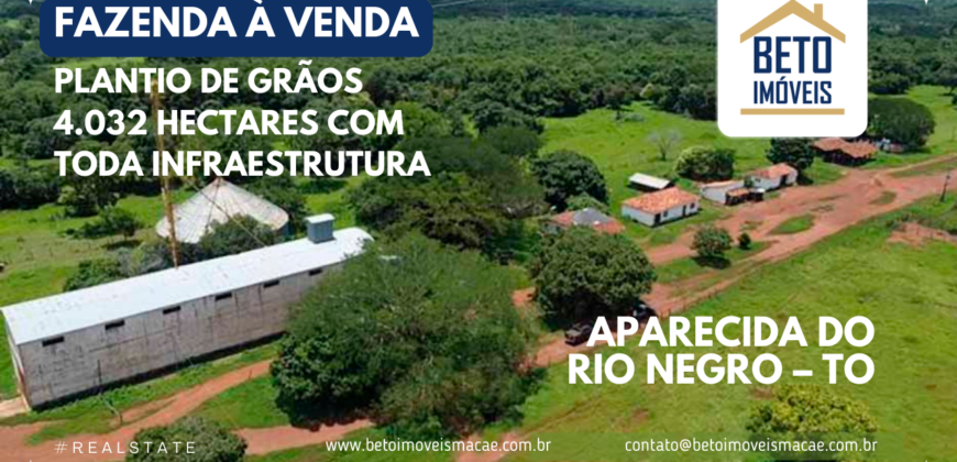 Fazenda à venda p/ Plantio de Grãos 4.032 hectares com toda infraestrutura | Aparecida do Rio Negro – TO
